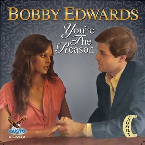 Bobby Edwards - You're the Reason  CD